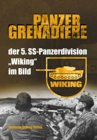Buch - Panzergrenadiere der 5. SS-Panzerdivision „Wiking“ im Bild Buch - Panzergrenadiere der 5. SS-Panzerdivision „Wiking“ im Bild