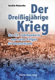 Buch - Der Dreißigjährige Krieg des 20. Jahrhunderts - und seine Folgen für Deutschland Buch - Der Dreißigjährige Krieg des 20. Jahrhunderts - und seine Folgen für Deutschland