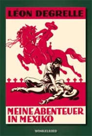 Buch - Léon Degrelle - Meine Abenteuer in Mexiko Buch - Léon Degrelle - Meine Abenteuer in Mexiko