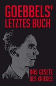 Buch - Joseph Goebbels - Das Gesetz des Krieges Buch - Joseph Goebbels - Das Gesetz des Krieges