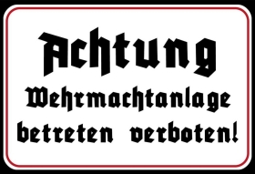 Holzschild - 20x30cm - Wehrmachtanlage - Betreten Verboten Holzschild - 20x30cm - Wehrmachtanlage - Betreten Verboten