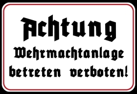 Holzschild - 12x18cm - Wehrmachtanlage - Betreten Verboten Holzschild - 12x18cm - Wehrmachtanlage - Betreten Verboten