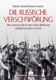 Buch - Die russische Verschwörung - Wie Deutschland der Erste Weltkrieg aufgezwungen wurde Buch - Die russische Verschwörung - Wie Deutschland der Erste Weltkrieg aufgezwungen wurde