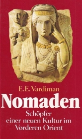 Buch - Nomaden : Schöpfer einer neuen Kultur im Vorderen Orient +++EINZELSTÜCK+++ Buch - Nomaden : Schöpfer einer neuen Kultur im Vorderen Orient +++EINZELSTÜCK+++