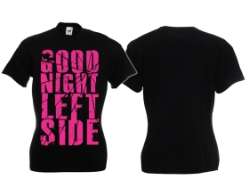 Frauen T-Shirt - Good Night left Side - Splitter - schwarz/rosa Frauen T-Shirt - Good Night left Side - Splitter - schwarz/rosa