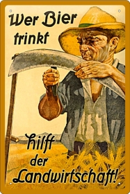 Blechschild - Wer Bier trinkt hilft der Landwirtschaft - BS658 (417) Blechschild - Wer Bier trinkt hilft der Landwirtschaft - BS658 (417)