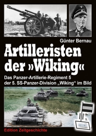Buch - Artilleristen der "e;Wiking"e; - Das Pz-Artillerie-Regiment 5 der 5. SS-Panzer-Division „Wiking"e; Buch - Artilleristen der "e;Wiking"e; - Das Pz-Artillerie-Regiment 5 der 5. SS-Panzer-Division „Wiking"e;