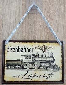 Hängeschild - Eisenbahner aus Leidenschaft Hängeschild - Eisenbahner aus Leidenschaft