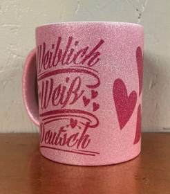 Glitzer Tasse - pink - weiblich weiß deutsch Glitzer Tasse - pink - weiblich weiß deutsch