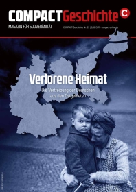 COMPACT-Geschichte 23: Verlorene Heimat. Flucht & Vertreibung COMPACT-Geschichte 23: Verlorene Heimat. Flucht & Vertreibung