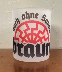 Glas Tasse - Auch ohne Sonne braun Glas Tasse - Auch ohne Sonne braun