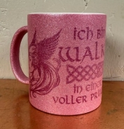 Glitzer Tasse - pink - Ich bin eine Walküre Glitzer Tasse - pink - Ich bin eine Walküre