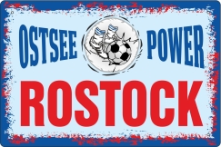 Blechschild - Rostock - Ostsee-Power ( 442 ) Blechschild - Rostock - Ostsee-Power ( 442 )