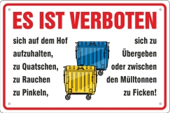 Blechschild - es ist verboten sich auf dem Hof aufzuhalten, zu Quatschen, zu Rauchen, zu Pinkeln ... ( 440 ) Blechschild - es ist verboten sich auf dem Hof aufzuhalten, zu Quatschen, zu Rauchen, zu Pinkeln ... ( 440 )