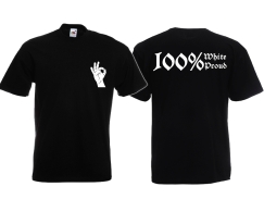 T-Hemd - White Power - Logo - Modern - 100% White/Proud - schwarz T-Hemd - White Power - Logo - Modern - 100% White/Proud - schwarz