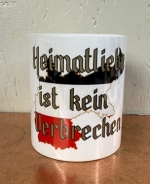 Tasse - Heimatliebe ist kein Verbrechen