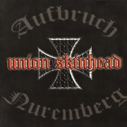 Aufbruch / Nuremberg - Union Skinhead - Split CD