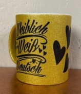 Glitzer Tasse - gold - weiblich weiß deutsch - gold/schwarz