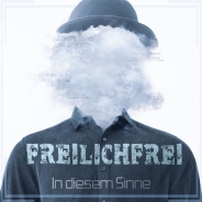 FreilichFrei - In diesem Sinne