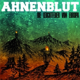 Ahnenblut -Die Leuchtfeuer von Europa- Ahnenblut -Die Leuchtfeuer von Europa-