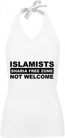 Frauen Neckholder Top - Islamists not Welcome - weiß - schwarz Frauen Neckholder Top - Islamists not Welcome - weiß - schwarz