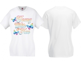 Frauen T-Shirt - young,white & free - weiß - bunt - Motiv1 Frauen T-Shirt - young,white & free - weiß - bunt - Motiv1