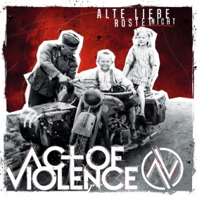 Act of Violence -Alte Liebe rostet nicht- Act of Violence -Alte Liebe rostet nicht-
