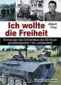 Buch - Ich wollte die Freiheit: Erinnerungen des Kommandeurs des SS-Panzergrenadierregiments 1 der "e;Leibstandarte"e;. Buch - Ich wollte die Freiheit: Erinnerungen des Kommandeurs des SS-Panzergrenadierregiments 1 der "e;Leibstandarte"e;.