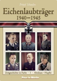 Farbbildband - Eichenlaubträger 1940-1945 Band 1 Farbbildband - Eichenlaubträger 1940-1945 Band 1