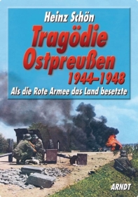 Buch - Schön, Heinz: Tragödie Ostpreußen 1944-1948 Buch - Schön, Heinz: Tragödie Ostpreußen 1944-1948