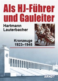 Buch - Lauterbacher, H.: Als HJ-Führer und Gauleiter Buch - Lauterbacher, H.: Als HJ-Führer und Gauleiter