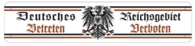 Blechschild - Deutsche Reichsgebiet - Betreten Verboten - XXL Version - D58 (351) Blechschild - Deutsche Reichsgebiet - Betreten Verboten - XXL Version - D58 (351)
