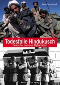 Buch - Todesfalle Hindukusch. Deutsche, raus aus Afghanistan! - Winkelvoß, Peter +++ANGEBOT+++ Buch - Todesfalle Hindukusch. Deutsche, raus aus Afghanistan! - Winkelvoß, Peter +++ANGEBOT+++