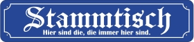 Blechschild - Stammtisch - XXL Version - S158 Blechschild - Stammtisch - XXL Version - S158
